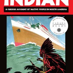 The Inconvenient Indian: A Curious Account of Native People in North America