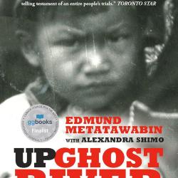 Up Ghost River: A Chief's Journey Through the Turbulent Waters of Native History