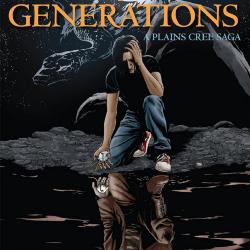 7 Generations: a Plains Cree Saga